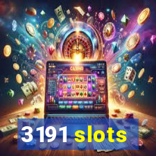 3191 slots